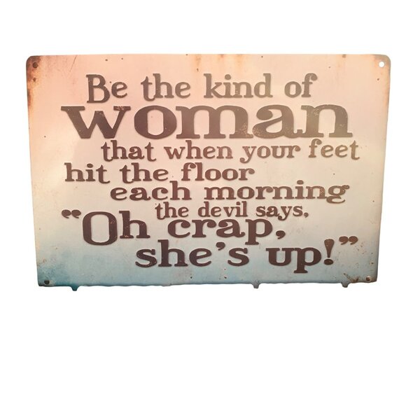 Be The Kind of Woman Metal Rectangle Sign - Picture 1 of 1